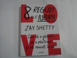 8 REGULI ALE IUBIRII - JAY SHETTY