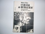 Cumpara ieftin Cyrano de Bergerac - Un Model al Barocului, Dolores Toma, Editura Univers, 1982, Biografii
