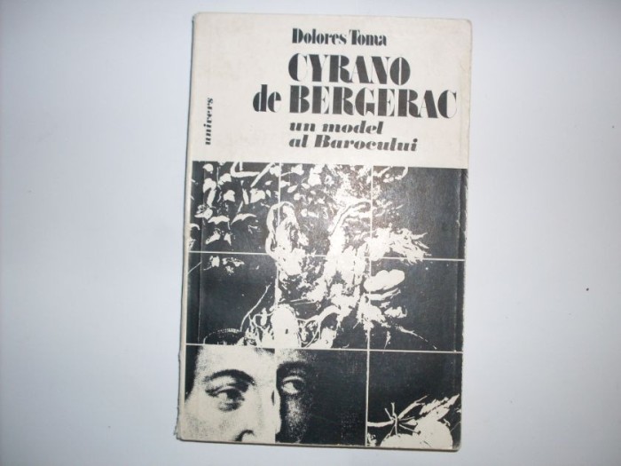 Cyrando De Bergerac Un Model Al Barocului - Dolores Toma , 20153