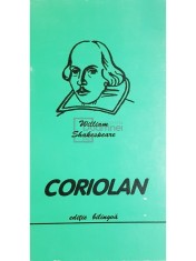 William Shakespeare - Coriolan (Editia: 1999) foto