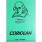 William Shakespeare - Coriolan (Editia: 1999)