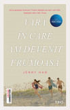 Cumpara ieftin Vara In Care Am Devenit Frumoasa, Jenny Han - Editura Trei