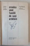 CRONICA UNEI FAMILII DE SASI ARDELENI - ROMAN de OTTO FRTITZ JICKELI , 1985