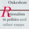 Rationalism in Politics and Other Essays