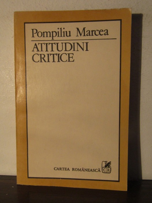 ATITUDINI CRITICE -POMPILIU MARCEA