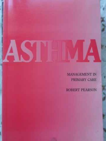 ASTHMA MANAGEMENT IN PRIMARY CARE-ROBERT PEARSON