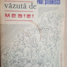 Lumea vazuta de medici- Paul Stefanescu