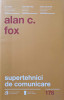 SUPERTEHNICI DE COMUNICARE-ALAN C. FOX