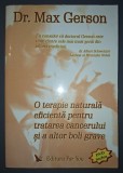 Max Gerson - O terapie naturala eficienta pentru tratarea cancerului si a altor boli grave