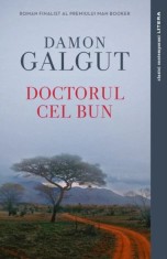 Doctorul cel bun - Damon Galgut - Litera