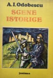 A. I. Odobescu - Scene istorice (Editia: 1989)