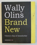 BRAND NEW - VIITORUL CHIP AL BRANDURILOR de WALLY OLINS , 2015