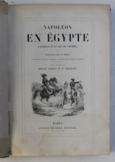 NAPOLEON EN EGYPTE - WATERLOO ET LES FILS DE L &amp;#039; HOMME par BARTHELEMY ET MERY , illustre par HORACE VERNET et Hte BELLANGE , EDITIE DE SECOL XIX foto