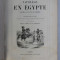 NAPOLEON EN EGYPTE - WATERLOO ET LES FILS DE L &#039; HOMME par BARTHELEMY ET MERY , illustre par HORACE VERNET et Hte BELLANGE , EDITIE DE SECOL XIX