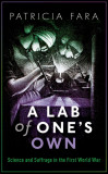 A Lab of One&#039;s Own | Patricia Fara, Oxford University Press
