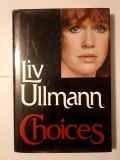 Liv Ullmann - Choices (Alfred A. Knopf, 1984)