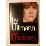 Liv Ullmann - Choices (Alfred A. Knopf, 1984)