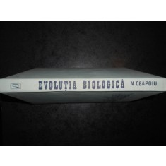 NICHIFOR CEAPOIU - EVOLUTIA BIOLOGICA. MICROEVOLUTIA SI MACROEVOLUTIA