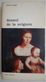 Cumpara ieftin Dansul de la Avignon - Renate Kruger