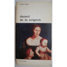 Dansul de la Avignon - Renate Kruger