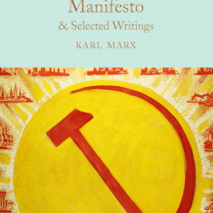 The Communist Manifesto & Selected Writings | Karl Marx