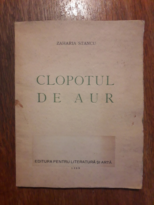 Clopotul de aur - Zaharia Stancu 1939 / R8P3F