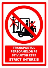 Indicator pentru transportul persoanelor pe stivuitor este strict interzis foto