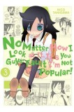 No Matter How I Look at It, It&#039;s You Guys&#039; Fault I&#039;m Not Popular!, Vol. 3