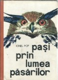Cumpara ieftin Pasi prin lumea pasarilor - Ionel Pop | Carte Cartonata, Editura Tineretului, 1965, 244 pagini