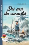Doi ani de vacanta - Jules Verne - Aventura, Copii, Lectura