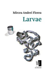 Larvae - Casa de Editura Max Blecher