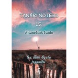Tan&aacute;ri notesz 15. - &Aacute;tszab&aacute;sok &eacute;vada - Sz. T&oacute;th Gyula