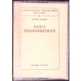 SERII TRIGONOMETRICE-TUDOR GANEA-360562