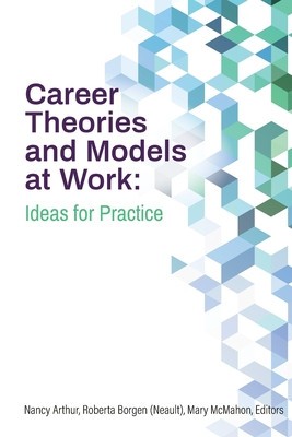 Career Theories and Models at Work: Ideas for Practice foto