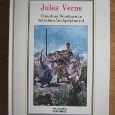 Jules Verne - Claudius Bombarnac * Keraban incapatanatul ( nr. 40 )