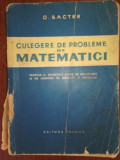 Culegere de probleme de matematici- O. Sacter