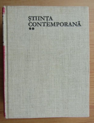 Rene Taton - Stiinta contemporana IV (part. 2 - Secolul XX) foto