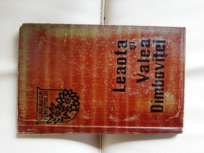 I. Stefanescu - Leaota si Valea Dambovitei (cu harta, ruptura mica la cotor!) foto