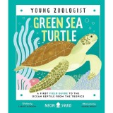 Cumpara ieftin Green Sea Turtle (Young Zoologist) A First Field Guide to the Ocean Reptile from the Tropics