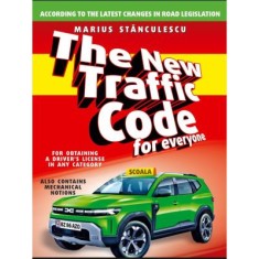 The New Traffic Code for everyone, for obtaining a drivers license in any category. Noul cod rutier pe intelesul tuturor in limba engleza - Marius Sta