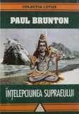 Paul Brunton - intelepciunea supraeului