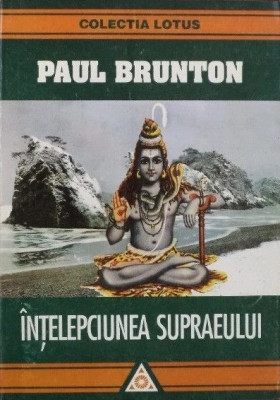 Paul Brunton - intelepciunea supraeului foto