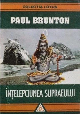 Paul Brunton - intelepciunea supraeului foto