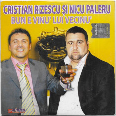 CD Cristian Rizescu Și Nicu Paleru ‎– Bun E Vinu' Lui Vecinu', original