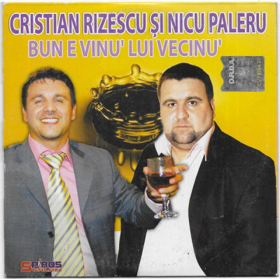 CD Cristian Rizescu Și Nicu Paleru &amp;lrm;&amp;ndash; Bun E Vinu&amp;#039; Lui Vecinu&amp;#039;, original foto