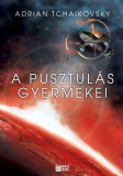 A pusztul&aacute;s gyermekei - Az idő gyermekei 2. - Adrian Tchaikovsky