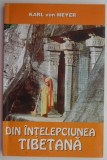 Din intelepciunea tibetana &ndash; Karl von Meyer (numeroase sublinieri)