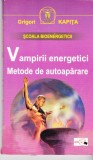 AS - GRIGORI KAPITA - VAMPIRII ENERGETICI, METODE DE AUTOAPARARE