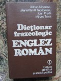 DICTIONAR FRAZEOLOGIC ENGLEZ-ROMAN-ADRIAN NICOLESCU, IOAN PREDA...