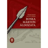 Roska M&aacute;rton &aacute;ldozata - Vincze Zolt&aacute;n-Vincze Z. Zolt&aacute;n